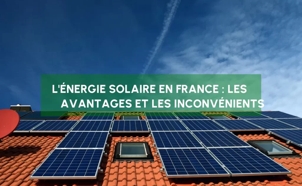 avantages-energie-solaire-2 Ao solaire EDF : découvrez les avantages d'une énergie renouvelable