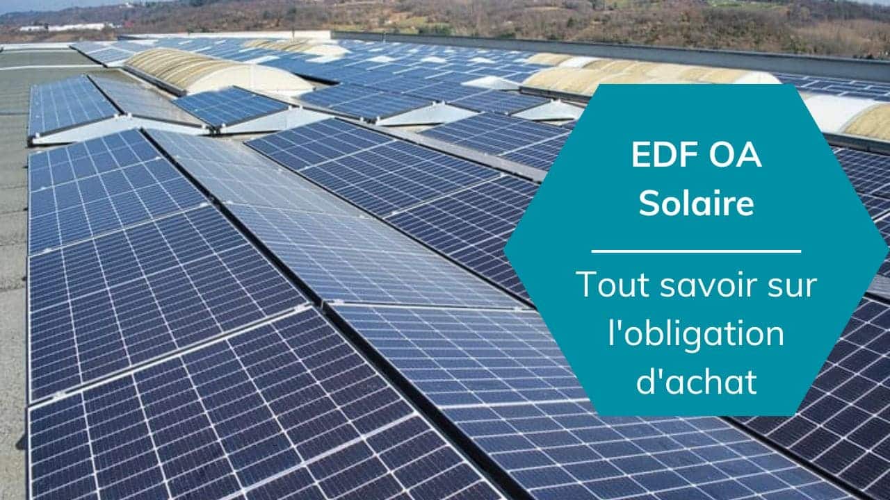 edf-panneaux-solaires-1 EDF et les panneaux solaires photovoltaïques : tout ce qu'il faut savoir