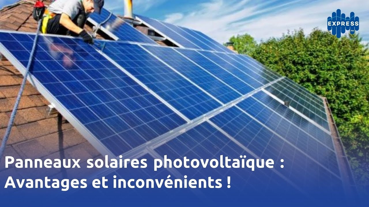 panneaux-solaires-avantages-et-inconvenients-14 Avantages et inconvénients des panneaux solaires photovoltaïques : un guide complet