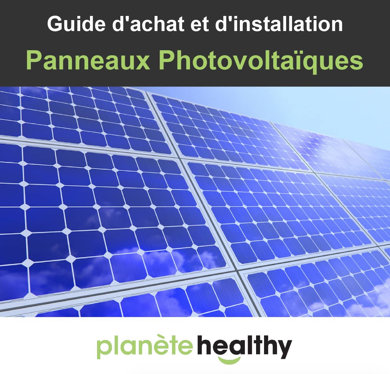 panneaux-solaires-conseils-dachat Choisir ses panneaux solaires photovoltaïques : conseils pour un investissement éclairé