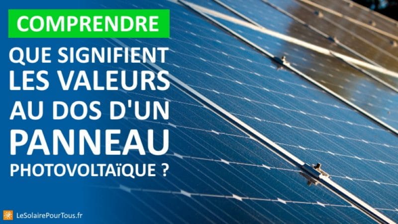 puissance-panneaux-solaires-11 Combien de puissance d'un panneau solaire photovoltaïque ?