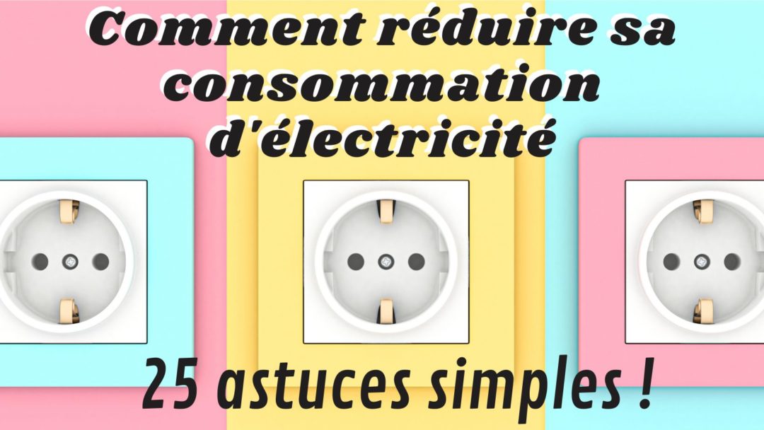 reduire-facture-electricite-1 Panneaux photovoltaïques : comment réduire votre facture d'électricité