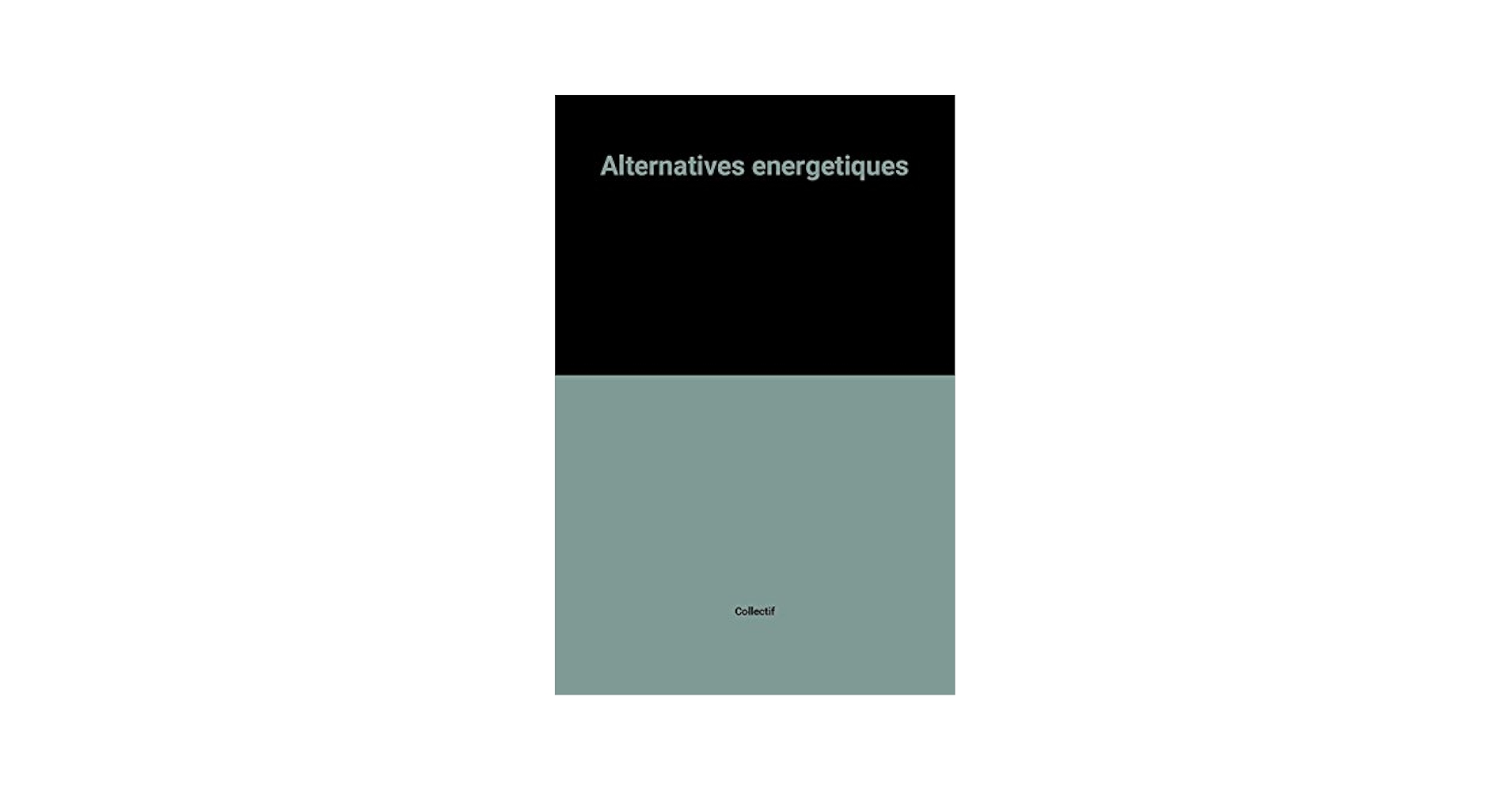 alternatives-energetiques-1 Comparatif des meilleures alternatives énergétiques : Energibio en perspective