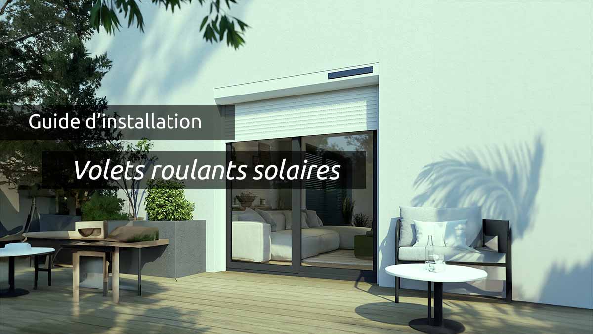guide-volets-solaires Le guide ultime des volets panneaux solaires photovoltaïques coulissants