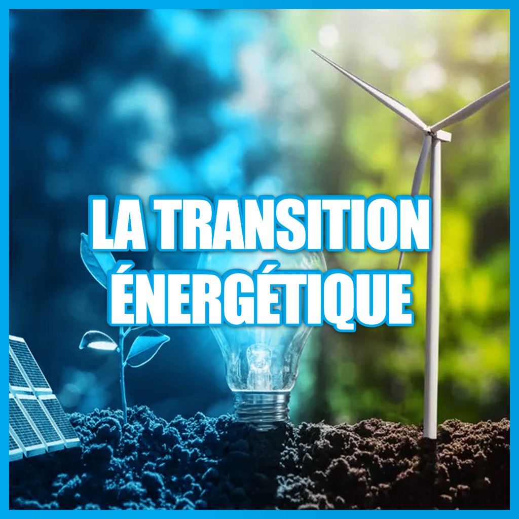 transition-energetique-2 Le compte à rebours énergétique : comprendre les enjeux de la transition énergétique