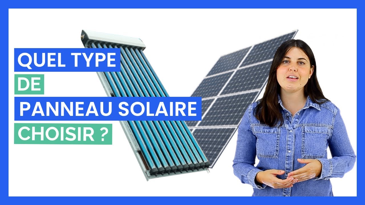 types-de-panneaux-solaires-7 Découvrez les différents types de panneaux solaires photovoltaïques pour optimiser votre énergie